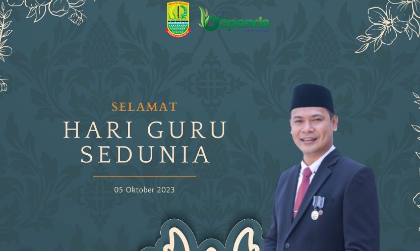 Bapenda Karawang: Mengucapkan Selamat Hari Guru Sedunia 