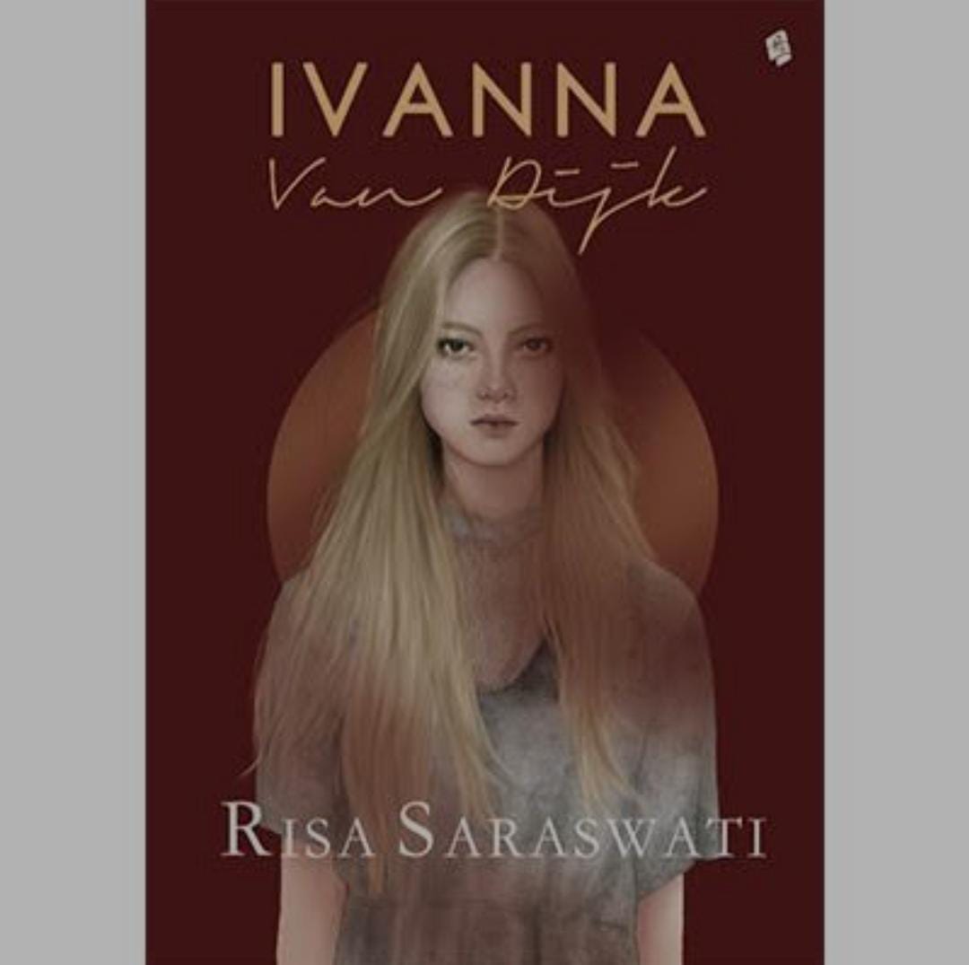Resensi Buku 'Dendam Ivanna Van Dijk', Novel Horor Besutan Risa Saraswati 