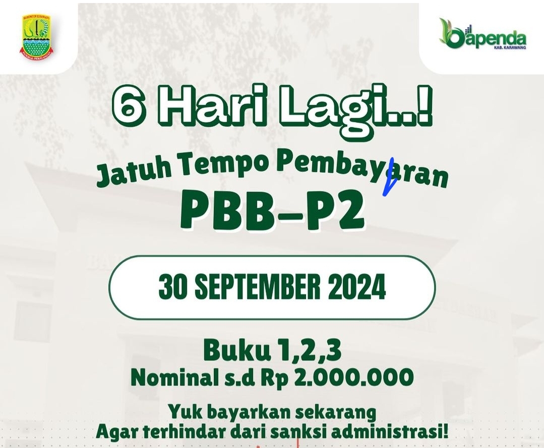 Bapenda Karawang: Jatuh Tempo Pembayaran PBB-P2, 6 Hari Lagi