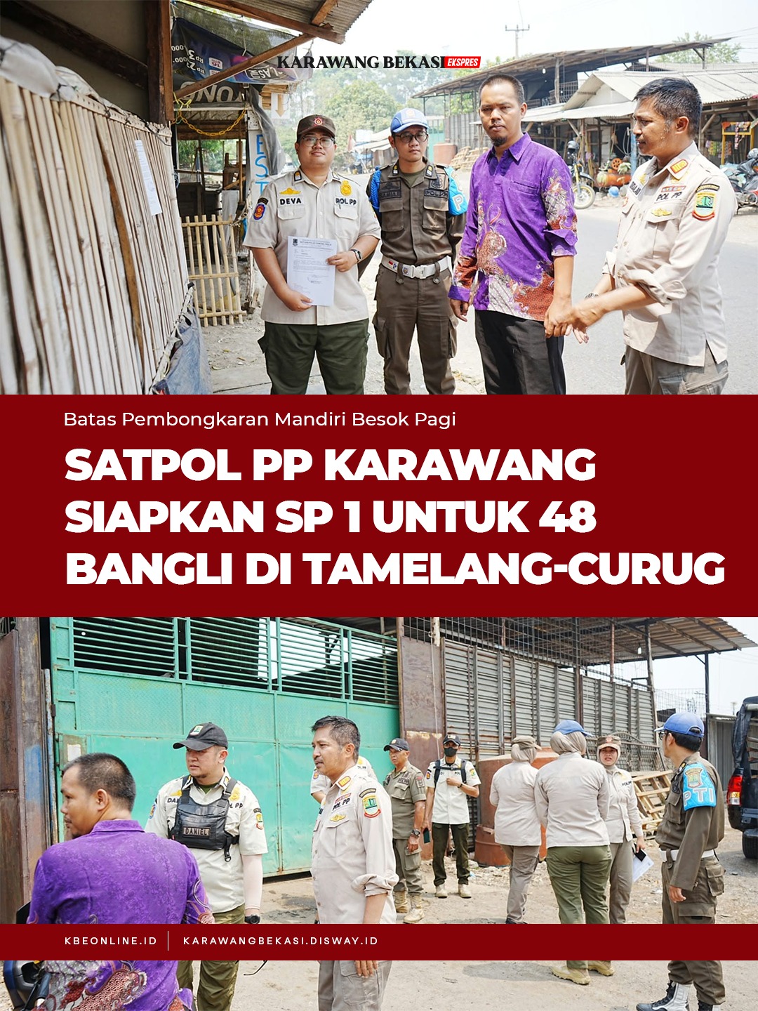 Batas Pembongkaran Mandiri Besok Pagi, Satpol PP Karawang Siapkan SP 1 untuk 48 Bangli di Tamelang-Curug