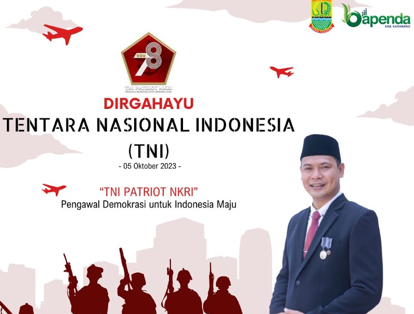 Bapenda Karawang Mengucapkan Dirgahayu TNI ke-78: Maju Terus TNI, Pengawal Demokrasi untuk Indonesia Maju!