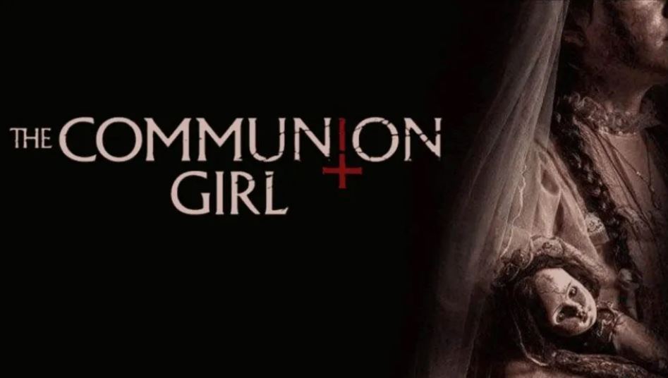 Sinopsis dan Nonton The Communion Girl (2023) Sub Indo di Bstation