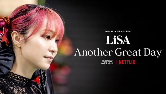 Sinopsis dan Link Nonton Streaming LiSA Another Great Day Subtitle Indonesia di Bstation