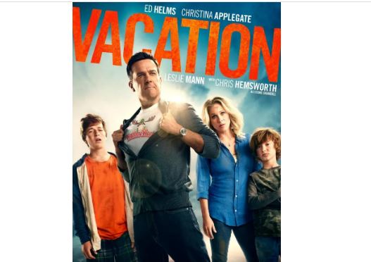 Sinopsis, Nonton dan Download Film Vacation Sub Indo : Liburan Penuh Kekacauan