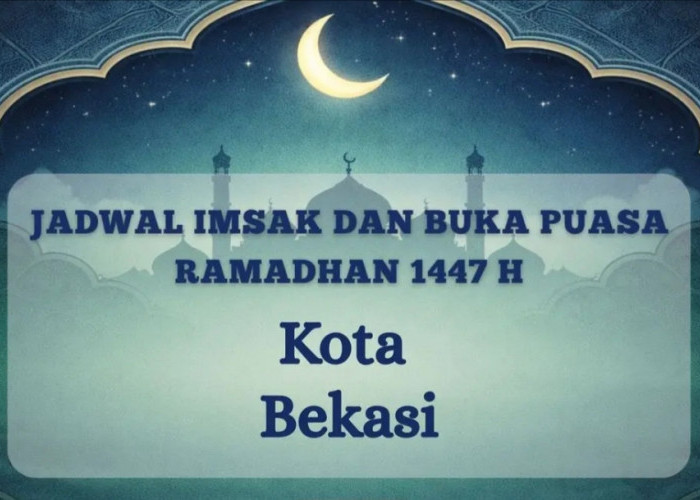 Jadwal Imsak dan Buka Puasa 2 Ramadhan 1447 H di Bekasi Resmi Dirilis