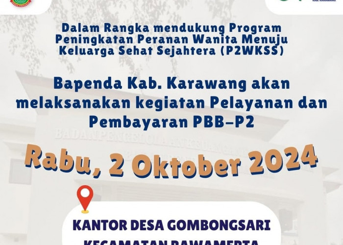 Bapenda Karawang Hadirkan Layanan PBB-P2 di Acara P2WKSS Desa Gombongsari