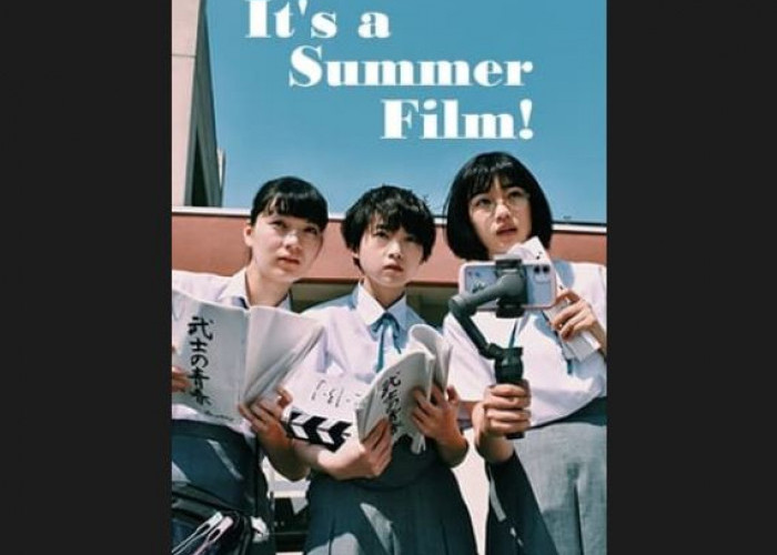 Sinopsis, Link Nonton dan Download It’s a Summer Film di Bstation : Drama Para Gadis SMA Membuat Film!