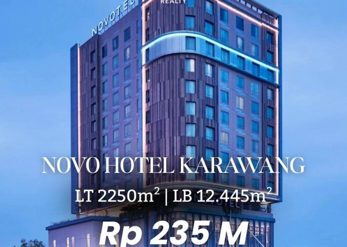 Hotel Bintang Empat Novotel Karawang dan Mercure Dijual Ratusan Miliar, Minat?