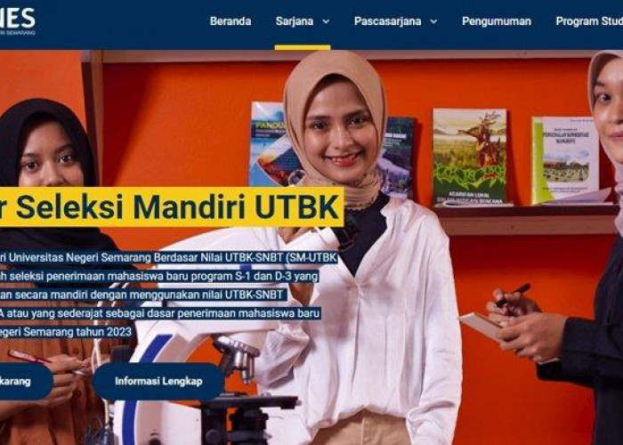 Daftar Seleksi Mandiri Unnes 2023 Jalur UTBK, Cek Jadwal Penyeleksian dan Persyaratannya!