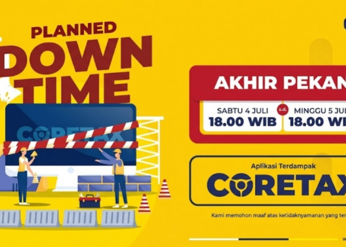 DJP Lakukan Pemeliharaan Sistem Coretax untuk Tingkatkan Layanan Perpajakan