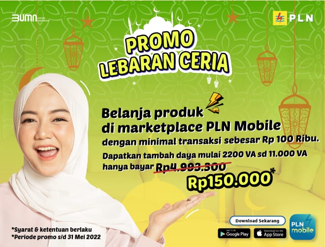 Nikmati Diskon Tambah Daya Lewat Promo Lebaran Ceria, Hanya dengan Belanja 100 Ribu di Marketplace PLN Mobile